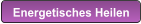 Energetisches Heilen